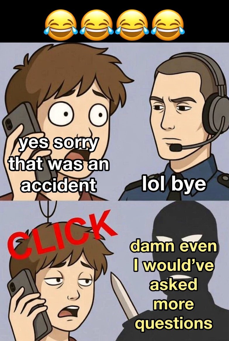 Bint_e_Q's tweet photo. @imfynerthanfyne lmao the operator really hit u with the "not today" and dipped  bro didn't even pretend to care what if the killer was standing right there like "tf?? ask more questions dude" https://t.co/pohDsWTsvx