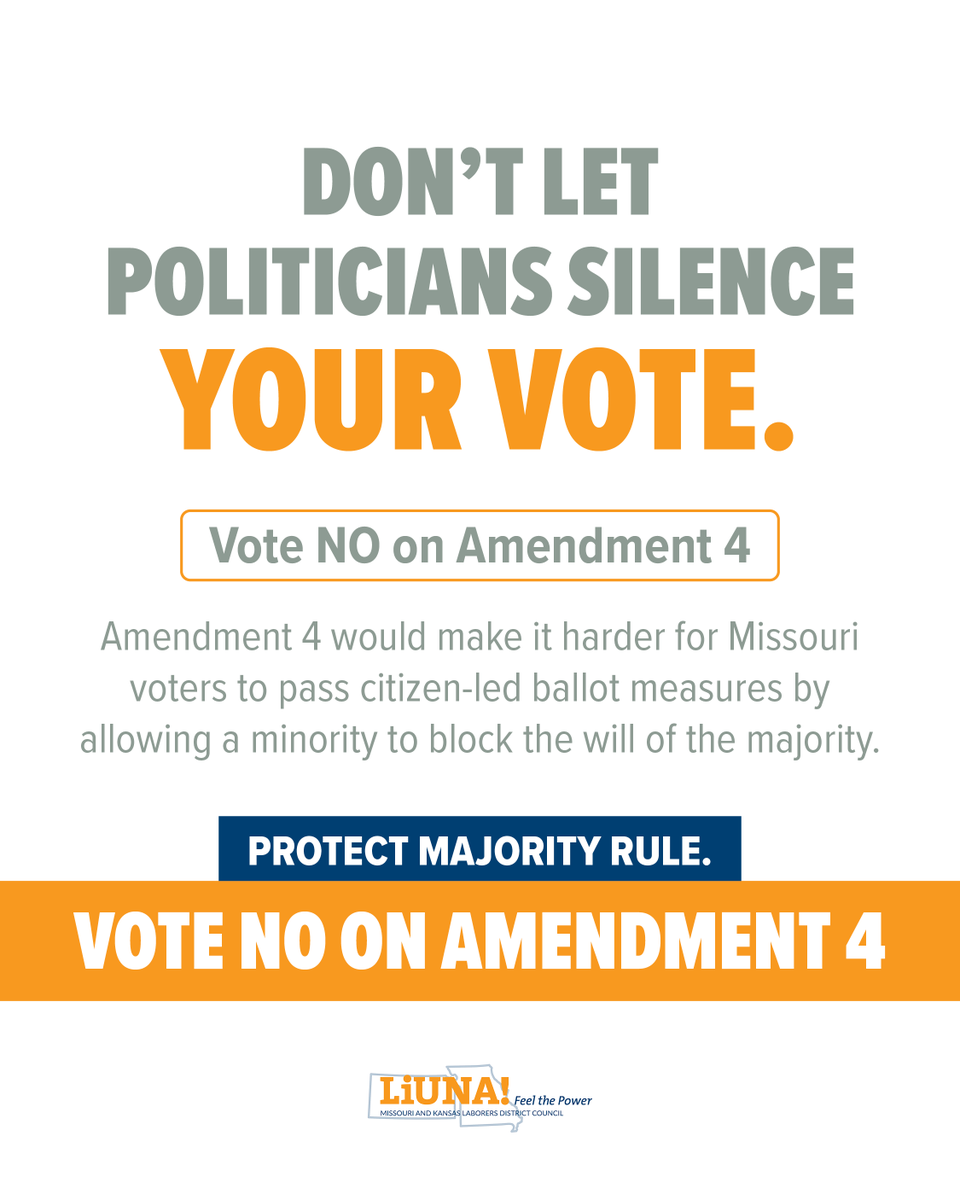 LiUNA264's tweet photo. Amendment 4 would weaken the power of citizens to put important issues on the ballot and hold our government accountable. Vote NO on Amendment 4 in the August 4th primary election. https://t.co/18AyxS75RT