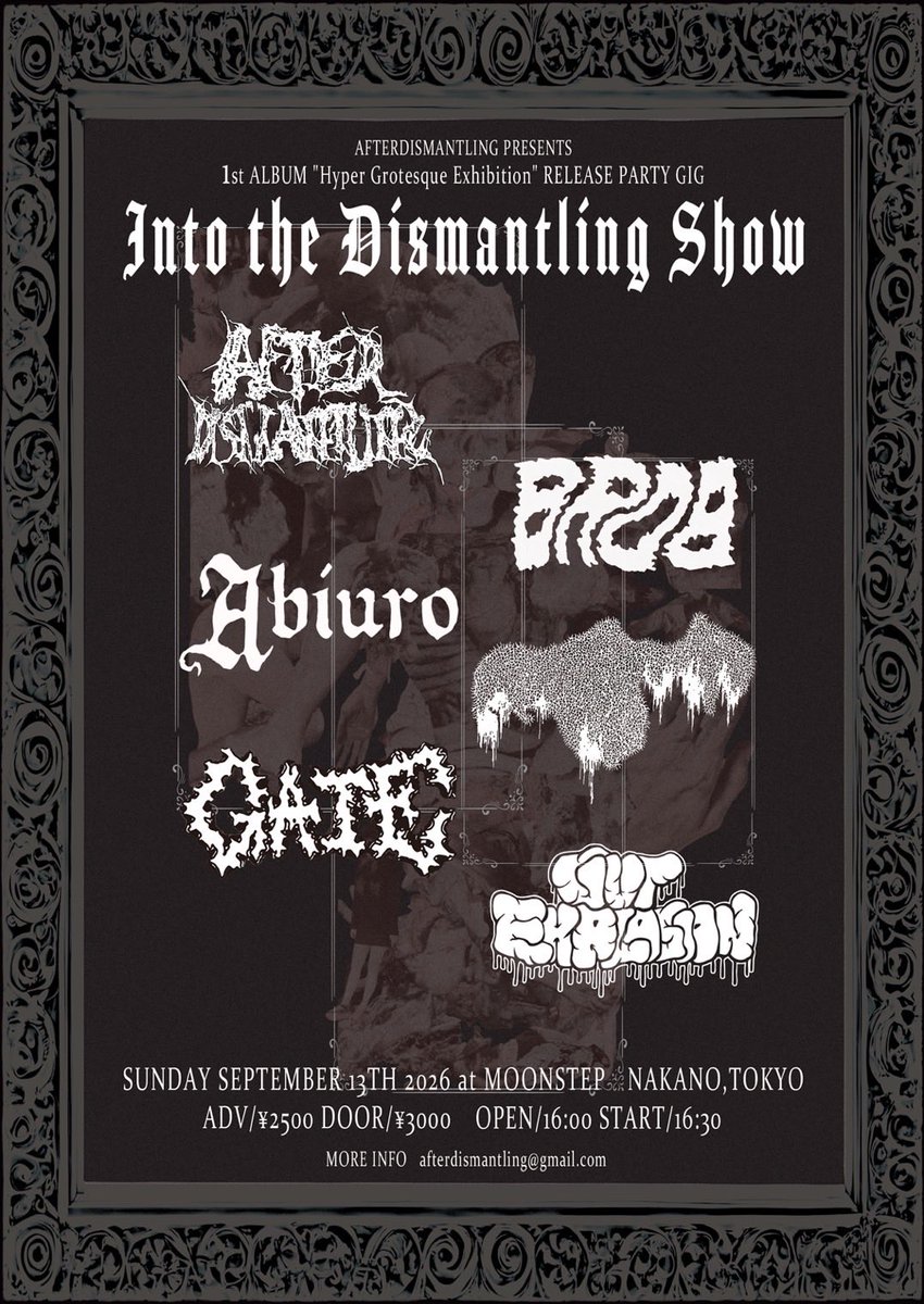 GutExplosionJP's tweet photo. 🔥🆕SHOW INFO🆕🔥

2026/9/13(日)
AFTERDISMANTLING 1st Album Release Party Gig "Into The Dismantling Show"

AFTERDISMANTLING
GUT EXPLOSION
Abiuro
BROB
GATE
ANALSKULLFUCK

🏠中野MOONSTEP
⏰OPEN/START 16:00/16:30
🎫ADV/DOOR 2500/3000

チケット取り置きは次のリプライから↓ https://t.co/IdqaZ7Ftgg