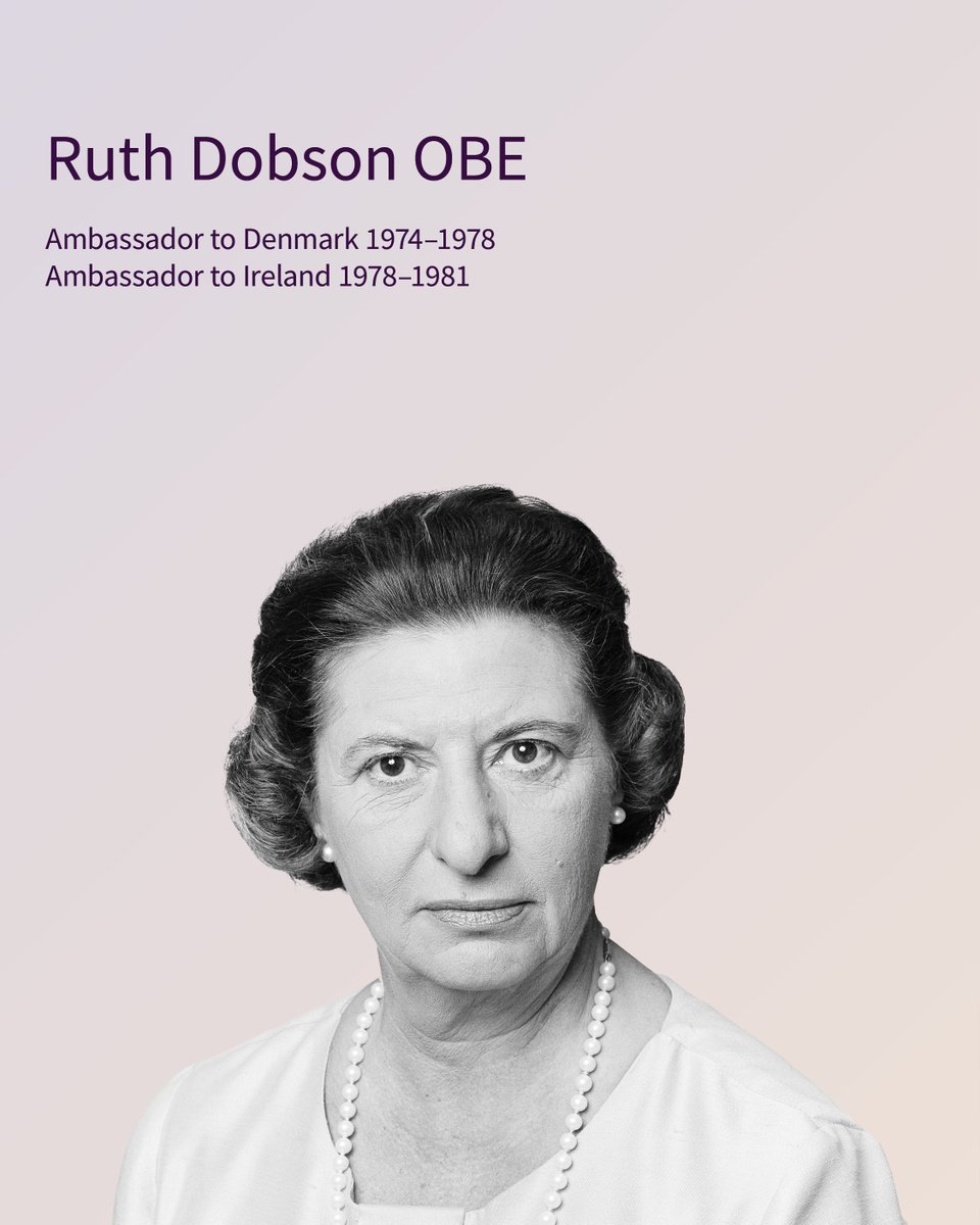 Ruth Dobson OBE - Ambassador to Denmark 1974-1978, Ambassador to Ireland 1978-1981