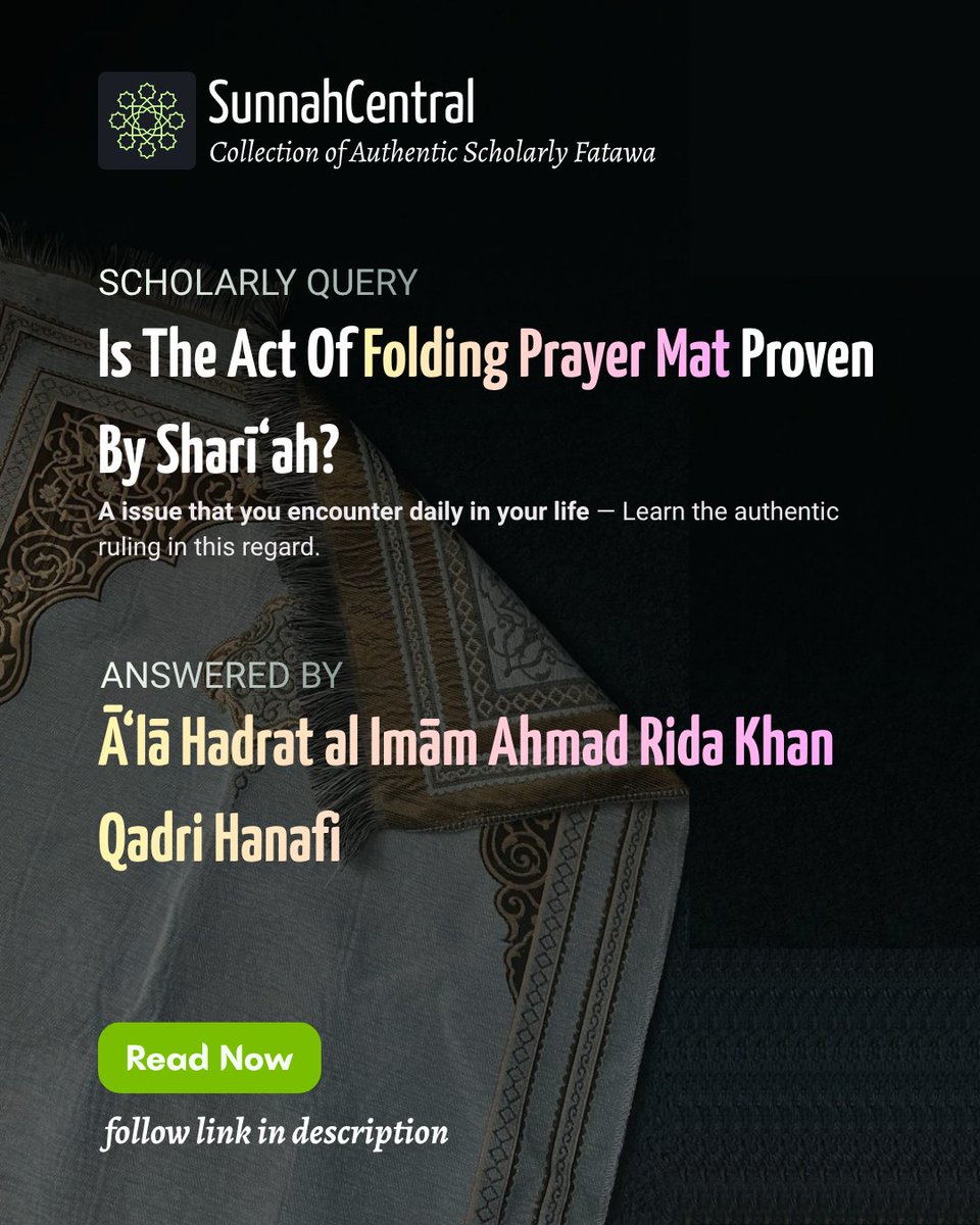 sunnah_central's tweet photo. Is The Act Of Folding Prayer Mat Proven By Sharī‘ah?

A scholarly query answerd by ‘Āla Hadrat al-Imām Ahmad Rida Khan Qadri Hanafi Maturidi

Read now at SunnahCentral https://t.co/dPAoCscMPX https://t.co/6A7EJ9z5eo