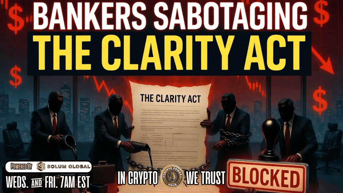 CryptoPowerHour's tweet photo. The Crypto Power Hour 11AM EST U.S. Bankers Sabotaging The Clarity Act:
The #1 Crypto Show on Rumble. The bankers dont want you to get paid! Find out why.
Wed &amp; Fri 7AM EST

Watch it LIVE on Rumble YouTube &amp; Locals 
Subscribe today on all major podcast platforms.
@chrispavlovski https://t.co/mMkTOrqnY2