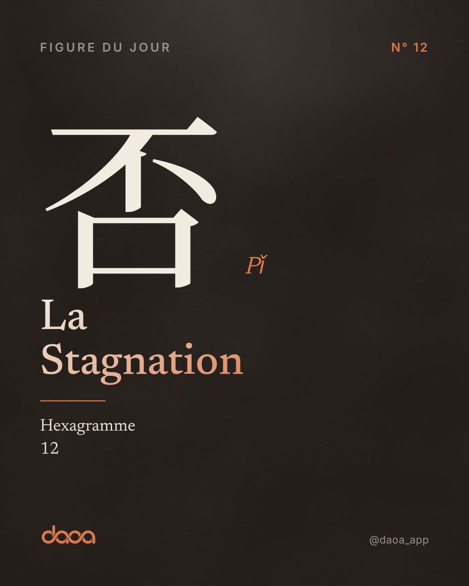 daoa_app's tweet photo. La Stagnation (12) : quand l'arrêt devient une manière d'avancer. Regarder ce qui n'circule pas. Respirer.

#DaoaDaily #YiJing https://t.co/N9MClCEvvk