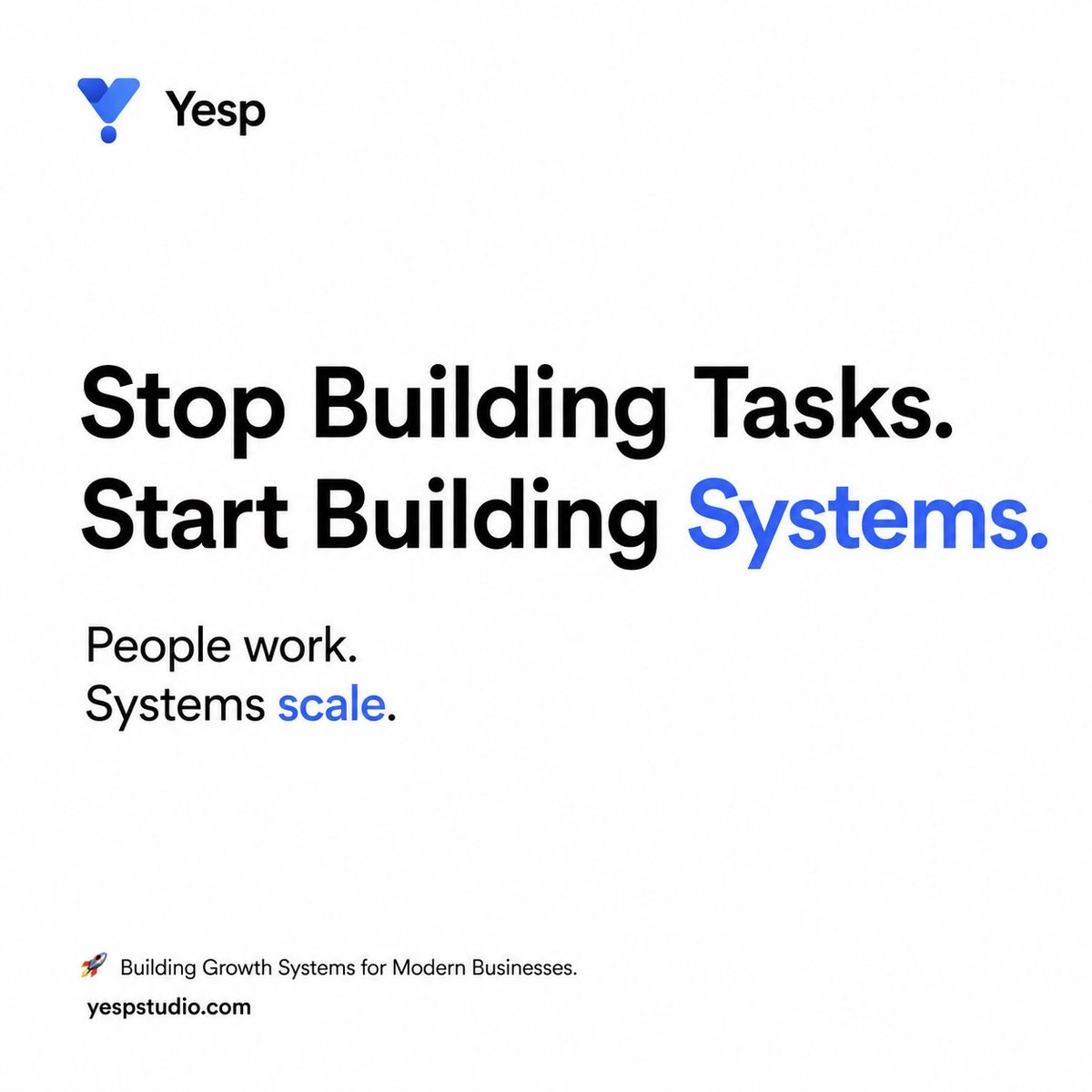 YespTech's tweet photo. Stop building tasks.
Start building systems.
People work. Systems scale.
🚀 Building Growth Systems for Modern Businesses.
#Yesp https://t.co/b6WIZxyU5I