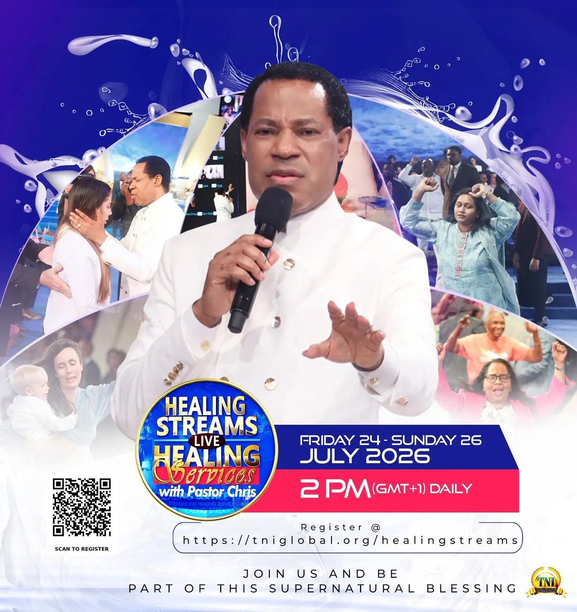 mercy_fransic's tweet photo. BREAKING NEWS

July 2026. Healing Streams Live Healing Services with Pastor Chris.

Friday 24th to Sunday 26th July 2026
2pm (GMT+1 )DAILY

Healing stream registration link
https://t.co/QLyCVBwboR https://t.co/mnVUhnMMe1