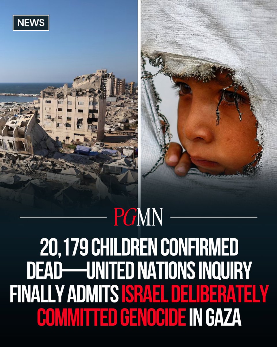 PGMNOfficial's tweet photo. A @UN inquiry said Israel was committing genocide in Gaza, finding that the deliberate targeting of Palestinian children was central to that conclusion.

The findings were released Tuesday by the UN Independent International Commission of Inquiry on the Occupied Palestinian Territory, including East Jerusalem, and Israel. The commission examined alleged violations against Palestinian children since the start of the war between Israel and Hamas on October 7, 2023.

According to the report, at least 20,179 Palestinian children were killed between October 7, 2023 and October 7, 2025, accounting for about 30 percent of all deaths recorded in Gaza.

"The evidence shows that Palestinian children have been deliberately targeted and killed by the Israeli security forces," commission chair Srinivasan Muralidhar said. The inquiry said the alleged targeting of children was central to its conclusion that Israel acted with genocidal intent.

The commission cited Israel's repeated use of heavy munitions in densely populated civilian areas and said attacks continued even after a ceasefire took effect in October 2025. It argued that the pattern of attacks undermined the survival of Palestinians in Gaza and future generations.

The report also pointed to widespread psychological trauma among children, increased mortality linked to restrictions on humanitarian aid, the collapse of healthcare and education services, and alleged torture and abuse of Palestinian children detained in the occupied West Bank.

Israel rejected the findings, calling the report biased and defamatory. Its mission to the United Nations said the commission ignored the context of the war and the actions of Hamas.

The report builds on the commission's earlier finding that Israel was committing genocide in Gaza, an accusation Israel has consistently denied.