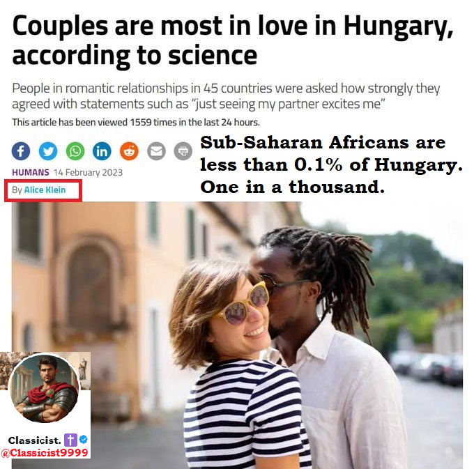 Classicist9999's tweet photo. 🇭🇺🇪🇺Sub-Saharan Africans (blacks, Hamites) are less than 0.1% of Hungary. That's one black among 1,000 residents. However, race-mixing promotion is beyond the pale — yes, White pale.

✡️🇮🇱🕎Btw, the author of the article, Alice Klein, is a jew. Why is it always them?

Follow @Classicist9999: race, IQ, genetics, crime, civilization, jewish promotion of race-mixing, White genocide