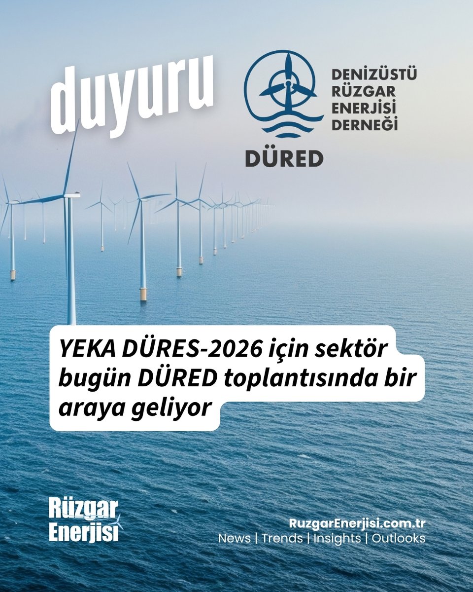 RuzgarEnerjisiD's tweet photo. YEKA DÜRES-2026 sürecinde sektör bu akşam DÜRED toplantısında buluşuyor. Türkiye’nin ilk büyük ölçekli denizüstü rüzgâr ihalesine giden yolda hangi başlıklar öne çıkacak? @dured_towea
https://t.co/wF8Zc9esgK
#YEKA #OffshoreWind #DURES2026 #RuzgarEnerjisi https://t.co/DjnL4JRh8t