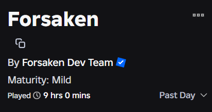 Forsaken 🎮9⃣🗓️👥👀❌🤔🎮(played for 9 hours today.. and manage