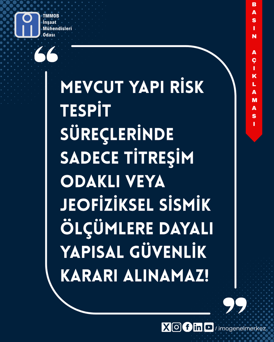 imomerkez's tweet photo. 🔷Mevcut Yapı Risk Tespit Süreçlerinde Sadece Titreşim Odaklı veya Jeofiziksel Sismik Ölçümlere Dayalı Yapısal Güvenlik Kararı Alınamaz!
📍TMMOB İnşaat Mühendisleri Odası Yönetim Kurulunun, Resmî Gazete’de yayımlanan Jeofizik Mühendisleri Odası SMM Yönetmeliği hakkında, 24 Haziran 2026 tarihinde yaptığı açıklama.
🔹20 Haziran 2026 tarihli ve 33286 sayılı Resmî Gazete’de yayımlanan yönetmelik değişikliği ile Jeofizik Mühendisleri Odası SMM Yönetmeliğinin 5. maddesine; mikrotremor yöntemiyle periyot belirleme, sismik/sonik yöntemler ve yapı radarıyla taşıyıcı sistem incelemesi ile özdirenç yöntemiyle donatı korozyon tayini gibi alanlar eklenmiştir.
🔹TMMOB bünyesindeki disiplinler arası görüşme süreçlerine konu olan bu teknik uygulamaların, sahada ve kamuoyunda “bir binanın projeye uygunluğunun araştırılabileceği”, “kullanılan beton kalitesi ile demir donatıların sıklığı ve çapının projeye uygunluğunun ultrasonik yöntemlerle belirlenebileceği”, “yapının oturduğu zeminin ve yapının her katının hakim titreşim periyodlarının ölçülebileceği ve buna göre de görebileceği maksimum ivmelerle yapının bir depremde hasar görüp görmeyeceğinin belirlenebileceği”, “yapılarda korozyona bağlı risklerin bu şekilde belirlenebileceği”, “bina güvenliğinin belirlenmesi için taşıyıcı elemanlardan karot alınmasına gerek olmadığı”, “mikro-tremor tekniği ile zemin ve yapı titreşim periyodunu ölçerek yapının kaç büyüklüğündeki bir depreme dayanabileceğinin belirlenebileceği” "yapı güvenliği analizinin tamamlandığı" şeklinde yanlış bir algıya yol açmaması adına mesleki ve bilimsel gerçeklerin paylaşılması zorunluluğu doğmuştur.

🔗Açıklamanın tamamı web sitemizde 👇
https://t.co/09RNFmK4UO