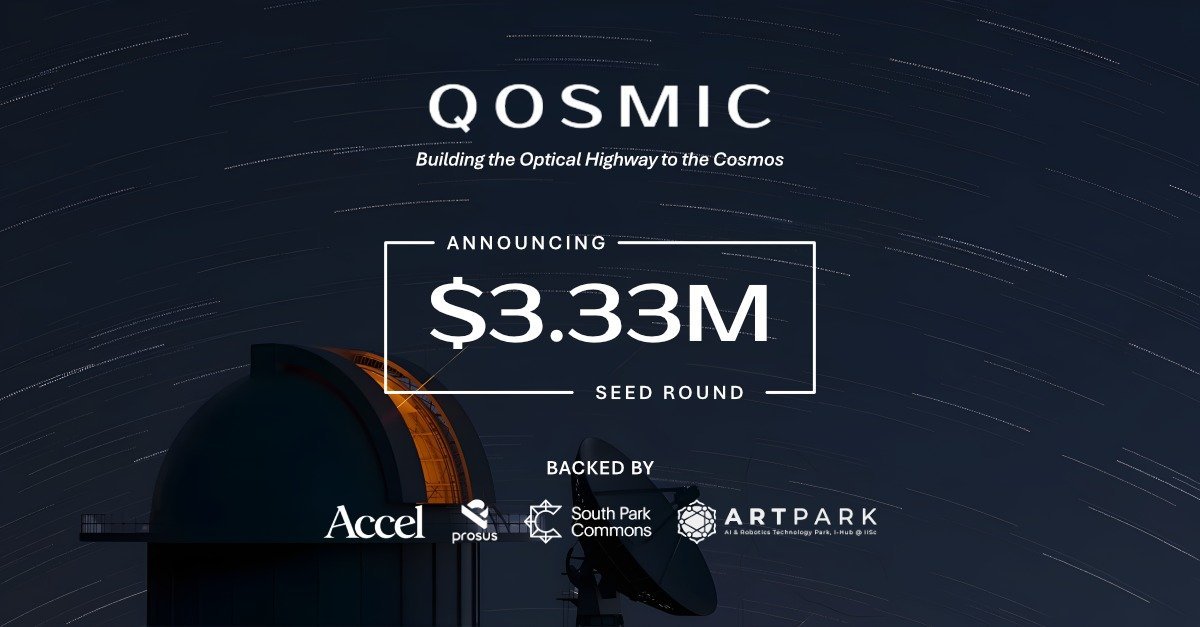 aalokelab's tweet photo. We @QOSMIC__Space  have raised $3.3 Million to build the Optical highway to the Cosmos. The round ded by @AccelIndia and @Prosus_Ventures and supported by @southpkcommons , @artparkindia and Shri Manish Jain is a shot in the arm 4 Indian deep-tech, specially in the space sector https://t.co/Zi3PtUqLRc