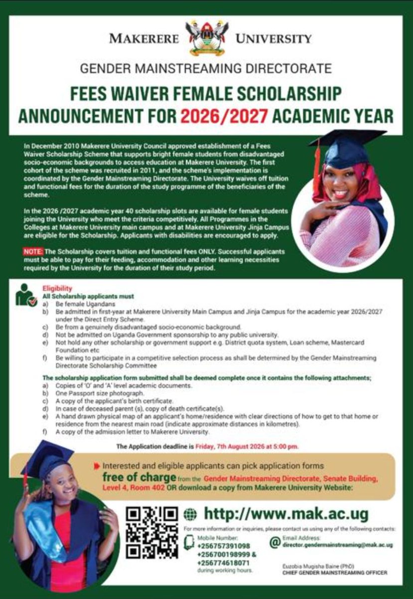 kadondigracious's tweet photo. Know a bright, hardworking female student joining Makerere University this year? ✨
​Makerere’s Gender Mainstreaming Directorate @MakerereGMD is opening doors through their Fees Waiver Scholarship Scheme. It covers tuition and functional fees for those from disadvantaged backgrounds.
​Don't miss the chance applications are open until August 7, 2026.
​Check the flyer for eligibility and application details! 📚🇺🇬
​#HigherEducation #Mak #EmpowerWomen #Scholarships2026
