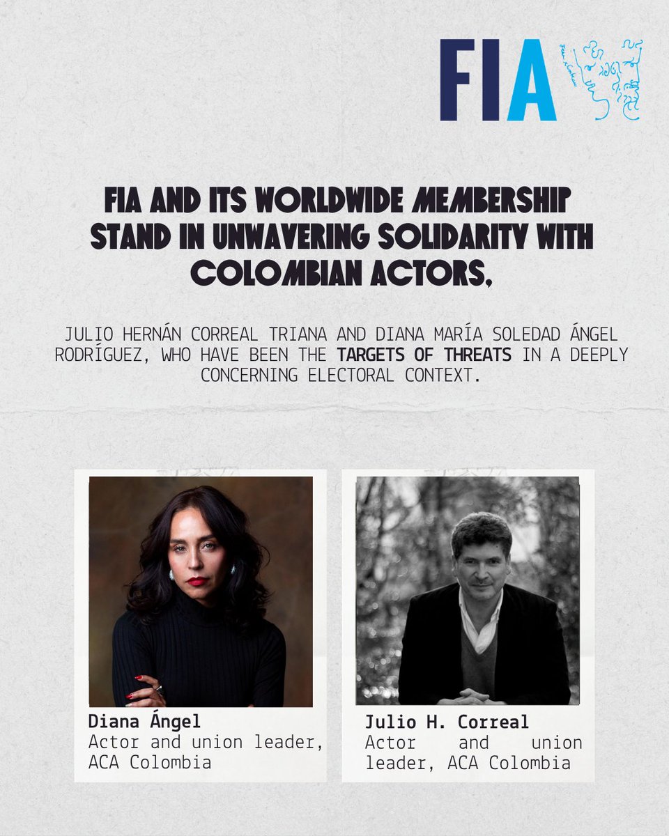 FIA_actors's tweet photo. FIA and its worldwide membership stand in full solidarity with Colombian actors and union leaders Julio Hernán Correal Triana and Diana María Soledad Ángel Rodríguez, who have been subjected to threats in a deeply troubling electoral climate https://t.co/stcdlcaFgL https://t.co/JydYQLHYHk