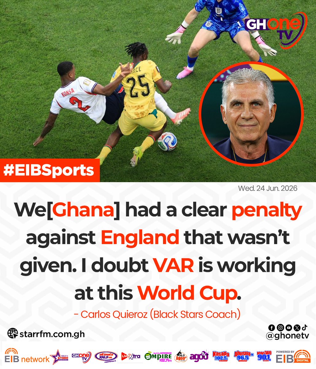 ghonetv's tweet photo. We[Ghana] had a clear penalty against England that wasn’t given. I doubt VAR is working at this World Cup... - Carlos Quieroz (Black Stars Coach)

#EIBSports
#GHOneNews #EIBNetwork 
#GHOneTV #NewsAlert https://t.co/M2CfwSaoOA