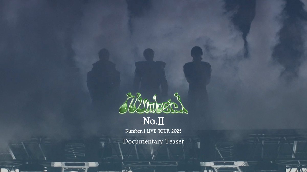 number_i_offic's tweet photo. 📢8月19日（水）リリース ライブ映像作品「Number_i LIVE TOUR 2025 No.Ⅱ｣
通常盤に収録されている『No.Ⅱ密着ドキュメンタリー』
ダイジェスト映像を公開🎞
📺https://t.co/DZbvb7Spqu

🛒ご予約はこちら
https://t.co/03r7p27Q1p
---
📢 Number_i LIVE TOUR 2025 “No.Ⅱ” Live video out on Aug 19 (Wed)!
The digest video of the "No.Ⅱ Behind-the-Scenes Documentary" is out now🎞
📺https://t.co/DZbvb7Spqu

🛒Pre-order
https://t.co/03r7p27Q1p

#Number_i
#Number_2
#Number_i_LIVETOUR