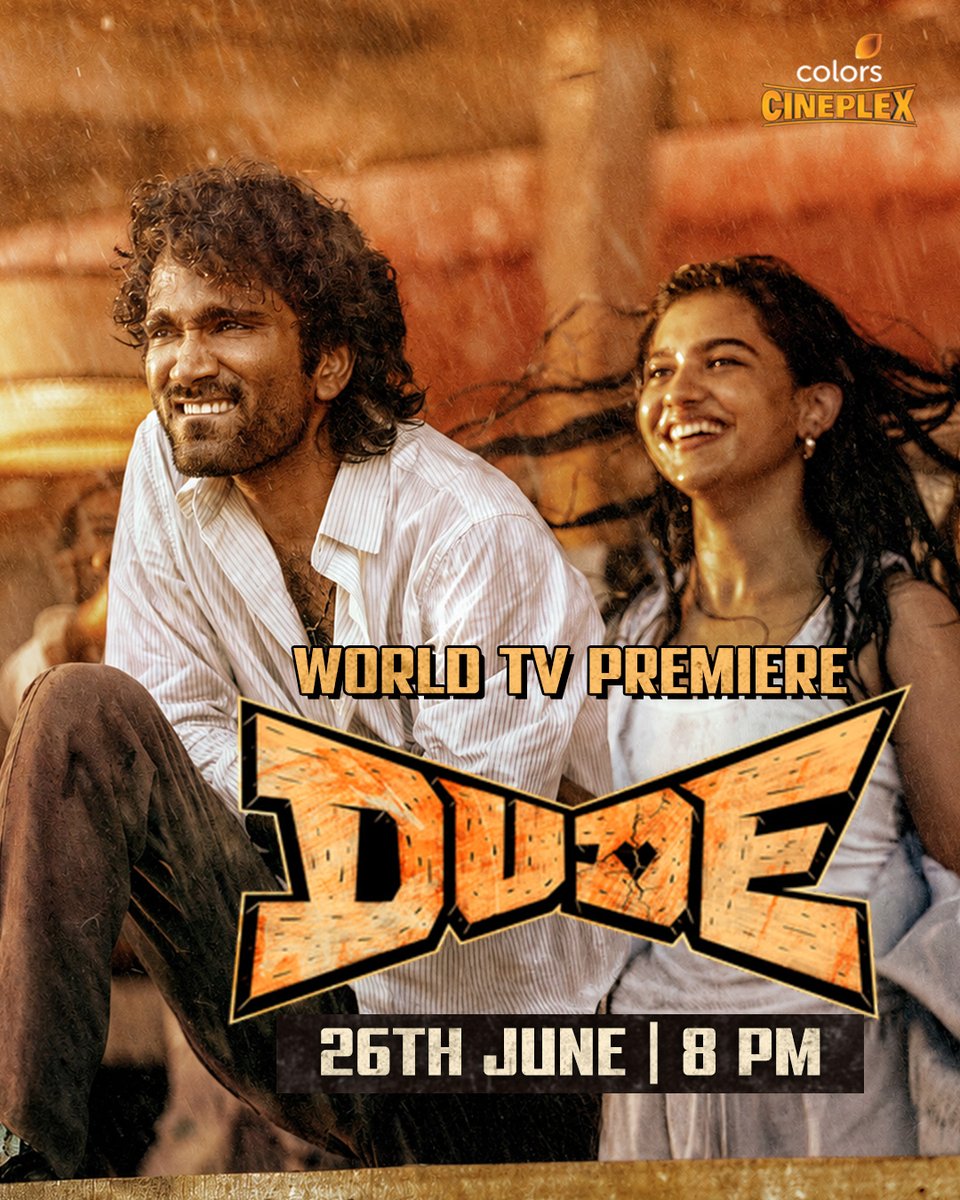 Colors_Cineplex's tweet photo. Dude-ism is about to take over your screens! 🔥

26th June raat 8 baje dekhiye #Dude ka #CineplexPremiere sirf Colors Cineplex par 📺 

#Dude #ColorsCineplex  

[Dude, Rom Com, Movie recommendations, What to watch on TV, Simply South, Colors Cineplex] https://t.co/IlhqcZFPNB