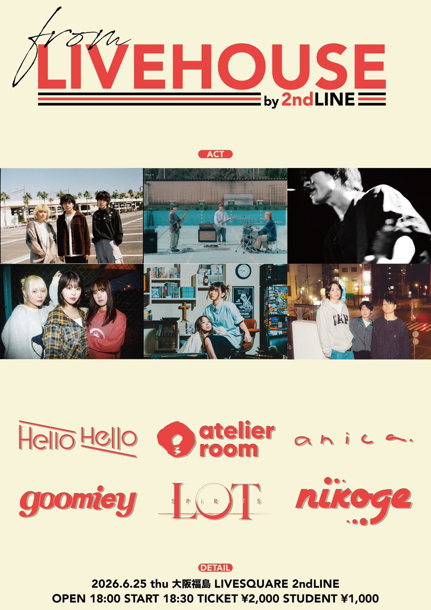 _g_o_o_m_i_e_y's tweet photo. 【🔥明日は大阪🔥】

フロムライブハウス by 2ndLINE

6/25(木) at 大阪LIVE SQUARE 2nd LINE

act
goomiey
Hello Hello
atelier room
LOT SPiRiTS
nikoge
anica🆕

OPEN 18:00 / START 18:30
前売¥2,000(＋1D)
学生¥1,000(＋1D)

🎫チケットはこちら💨
https://t.co/JTgEVOhCP8 https://t.co/CJAHpuAvJJ