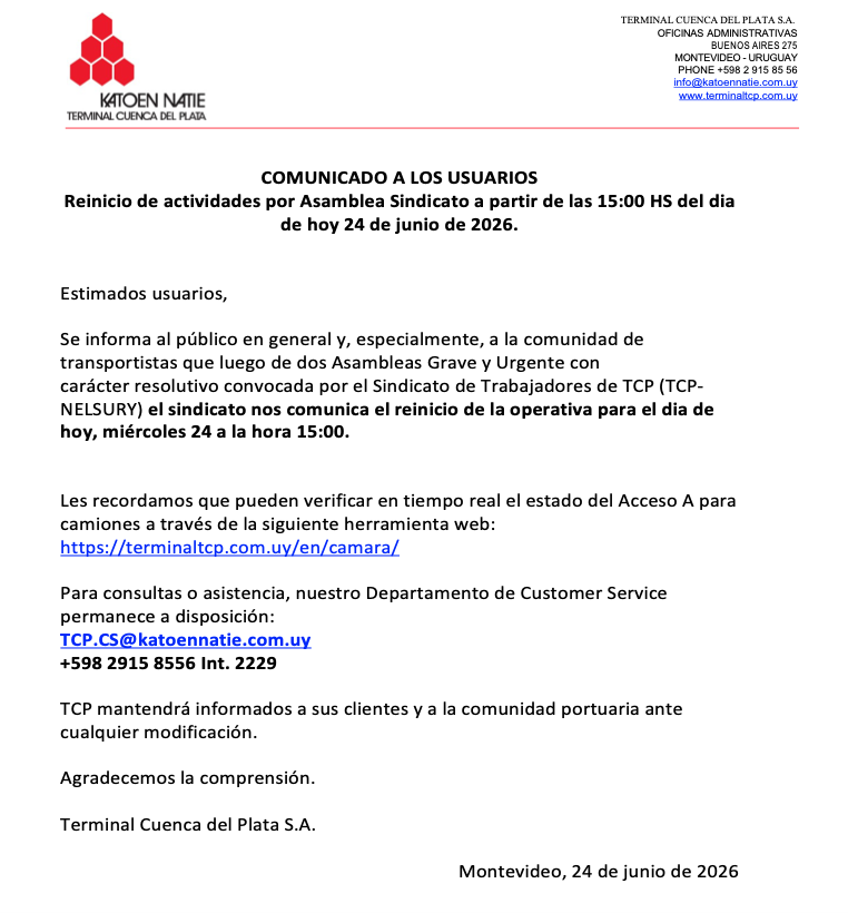 ktntcp's tweet photo. COMUNICADO A LOS USUARIOS

Reinicio de actividades por Asamblea Sindicato a partir de las 15:00 HS del dia de hoy 24 de junio de 2026.

Estimados usuarios,

Se informa al público en general y, especialmente, a la comunidad de transportistas que luego de dos Asambleas Grave y Urgente con carácter resolutivo convocada por el Sindicato de Trabajadores de TCP (TCP-
NELSURY) el sindicato nos comunica el reinicio de la operativa para el dia de hoy, miércoles 24 a la hora 15:00.

Les recordamos que pueden verificar en tiempo real el estado del Acceso A para camiones a través de la siguiente herramienta web:

https://t.co/O3c9jPwbQw
Para consultas o asistencia, nuestro Departamento de Customer Service permanece a disposición:

TCP.CS@katoennatie.com.uy
+598 2915 8556 Int. 2229

TCP mantendrá informados a sus clientes y a la comunidad portuaria ante cualquier modificación.

Agradecemos la comprensión.
