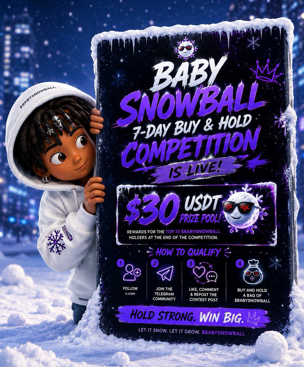 Juni0rfx's tweet photo. @BabySnowballbsb 7-DAY BUY & HOLD COMPETITION IS LIVE! 

Think you're early? Then Here's your chance to prove it.

$30 USDT Prize Pool is up for grabs, with rewards going to the Top 10 $BABYSNOWBALL holders at the end of the competition.

How to Qualify ↴

✅ Follow: @BabySnowballbsb 
✅ Join the tg community https://t.co/sERD1c1JSg
✅ Like & Repost 
✅ Buy and hold a bag of $BABYSNOWBALL

The Prizes will be distributed from 1st to 10th place, giving more holders a chance to win.

The snowball is already rolling, and every day counts. Don't sit around waiting for a perfect signal while others secure their positions.

 Take your shot now and build your bag, climb the leaderboard, and compete for your share of the $30 USDT prize pool. 

#BabySnowball #BSB #BuyAndHold #CryptoContest #MemecoinSeason