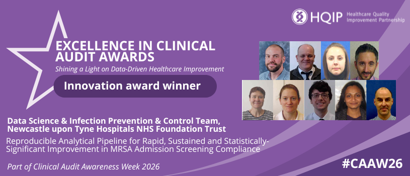 HQIP's tweet photo. 🏆 The winners of the Innovation category of the #CAAW26 Excellence in Clinical Audit Awards have been announced!

OVERALL WINNER: Data Science and Infection Prevention and Control Team, Newcastle upon Tyne Hospitals NHS Foundation Trust

Find out more:
https://t.co/bQZMgjW1r2 https://t.co/lif4oVbDIr
