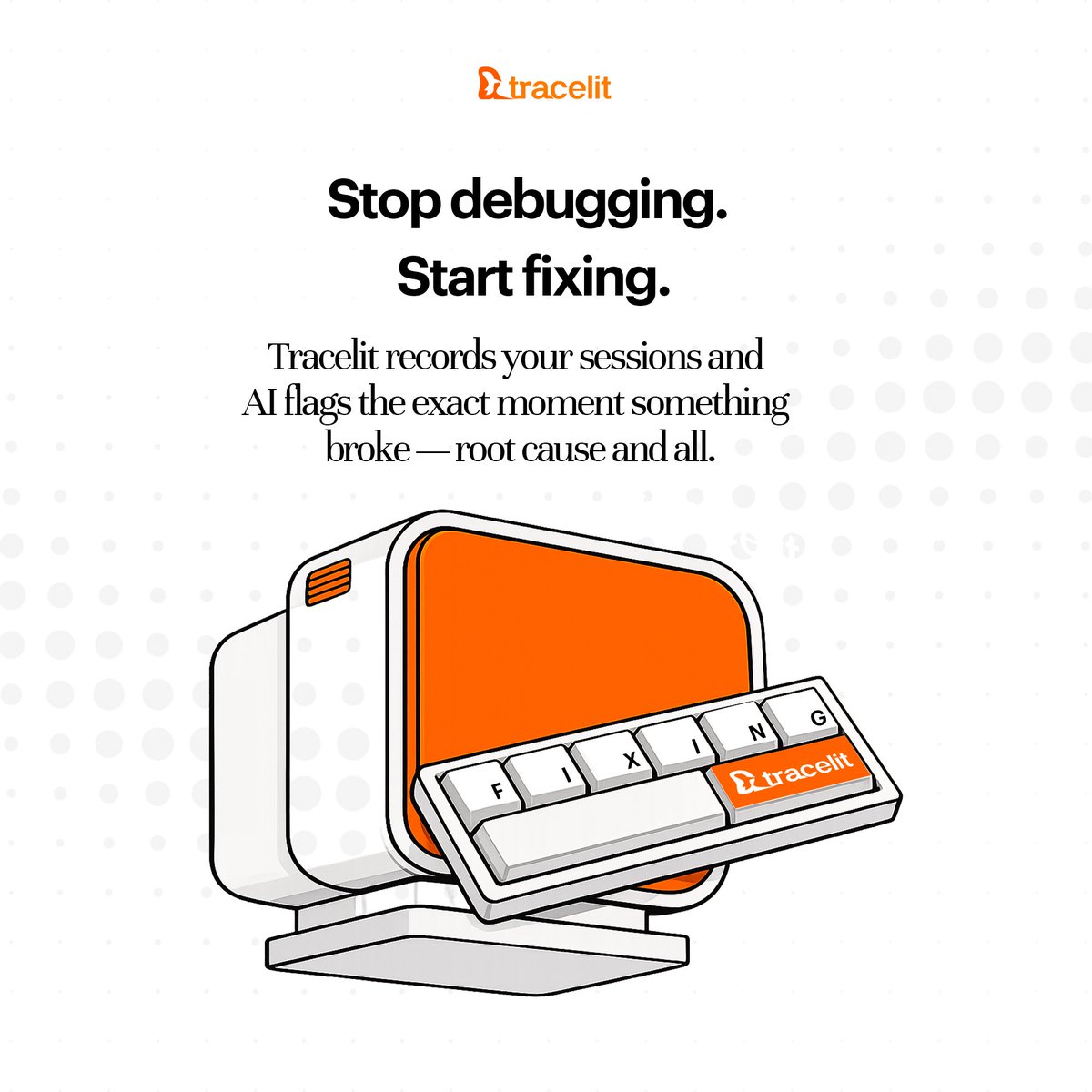 tracelitai's tweet photo. AI copilots changed how you write code.

AI engineers are about to change what happens when it breaks in prod.

Tracelit records every session. Flags the exact moment things went wrong. Tells you why.

You don't hunt for the bug anymore.

It finds you.

#VibeCoding #SRE #DevOps #Tracelit #AIEngineering #IncidentManagement
