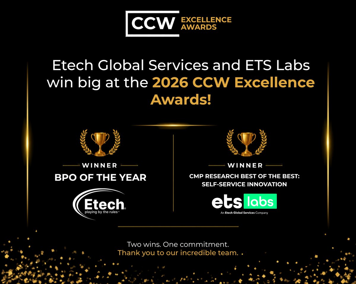 EtechGS's tweet photo. We are proud to celebrate two wins at the 2026 CCW Excellence Awards!

Etech Global Services – BPO of the Year
ETS Labs – Best of the Best: Self-Service Innovation

Thank you to our team members, clients, and partners for making this possible. https://t.co/CpyGWmQh0C