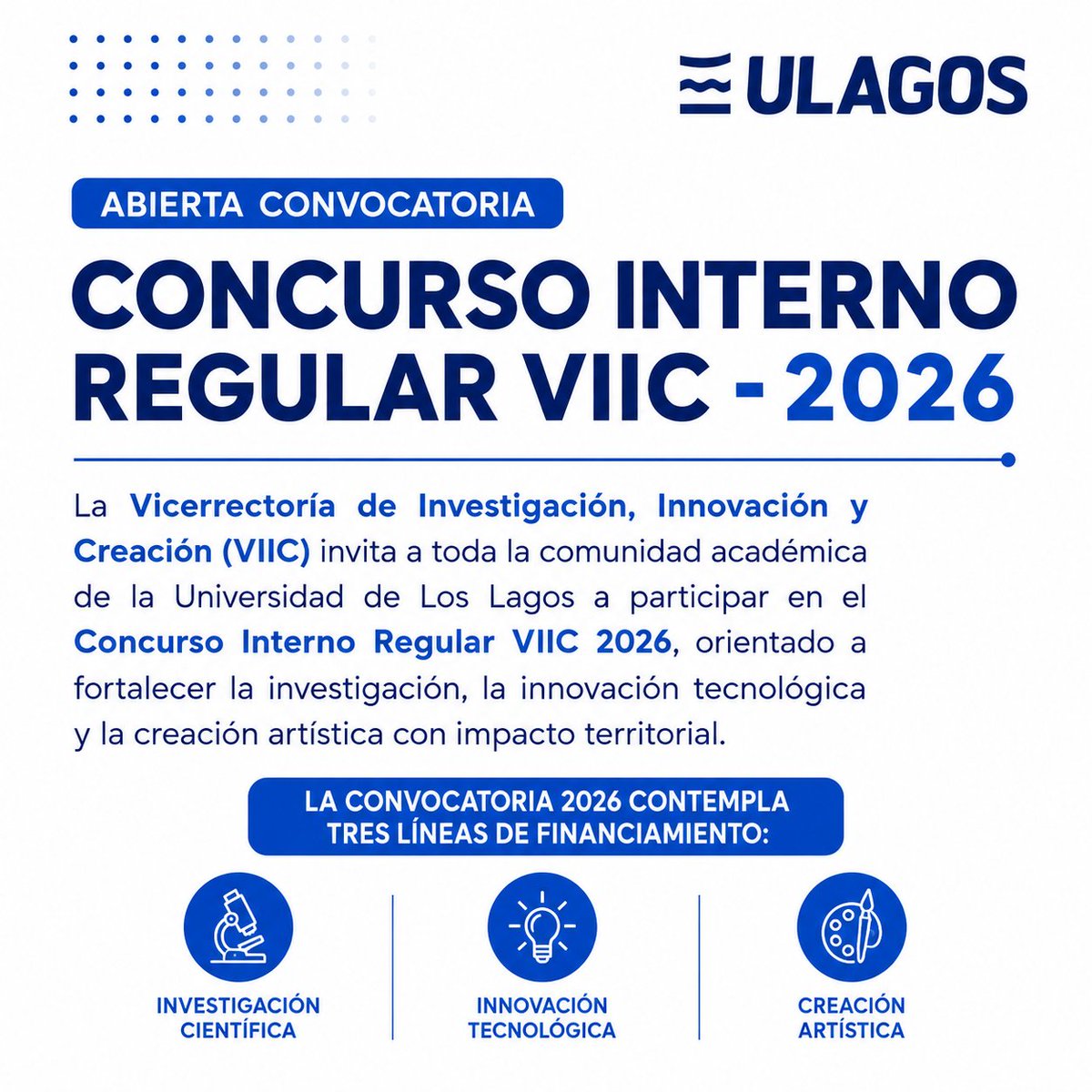 cienciaulagos's tweet photo. Convocatoria Concurso Interno Regular VIIC 2026 abierta en ULagos. Impulsa investigación, innovación y creación artística con impacto territorial. 
Cierre: 15 julio 2026, 17:00 hrs. 
👉https://t.co/2bjjr32dCJ
#ULagos #CienciaULagos #PostgradoULagos #Universidaddeloslagos https://t.co/DkfjcRQPt3