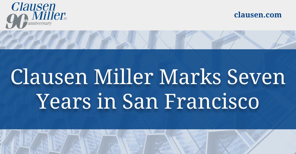 ClausenMiller's tweet photo. Congratulations to Clausen Miller’s San Francisco team on the seventh anniversary of their office! Our talented attorneys continue the firm’s legacy of proactive and forward-thinking counsel, providing an invaluable resource for clients on the West Coast. https://t.co/Tsk6s1qqAm https://t.co/mRZYiD5TkJ