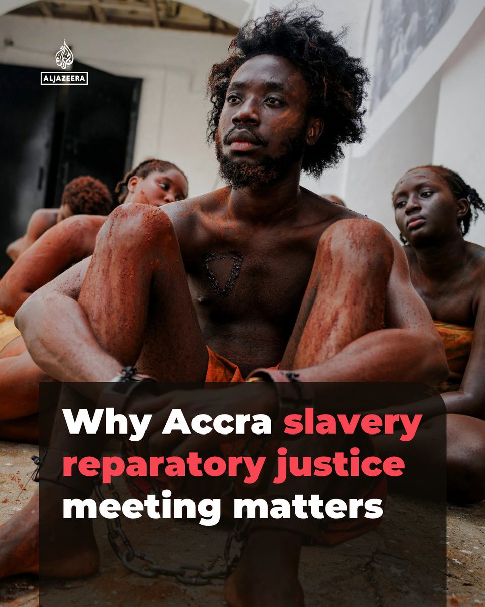 AJEnglish's tweet photo. A conference on slavery and reparatory justice held in Ghana’s capital last week is still resonating across Africa and the Caribbean, feeding into global debates on historical accountability, reparations and inequality.

🔗 : https://t.co/S5kDQfiKae https://t.co/JeSM4N6lFj