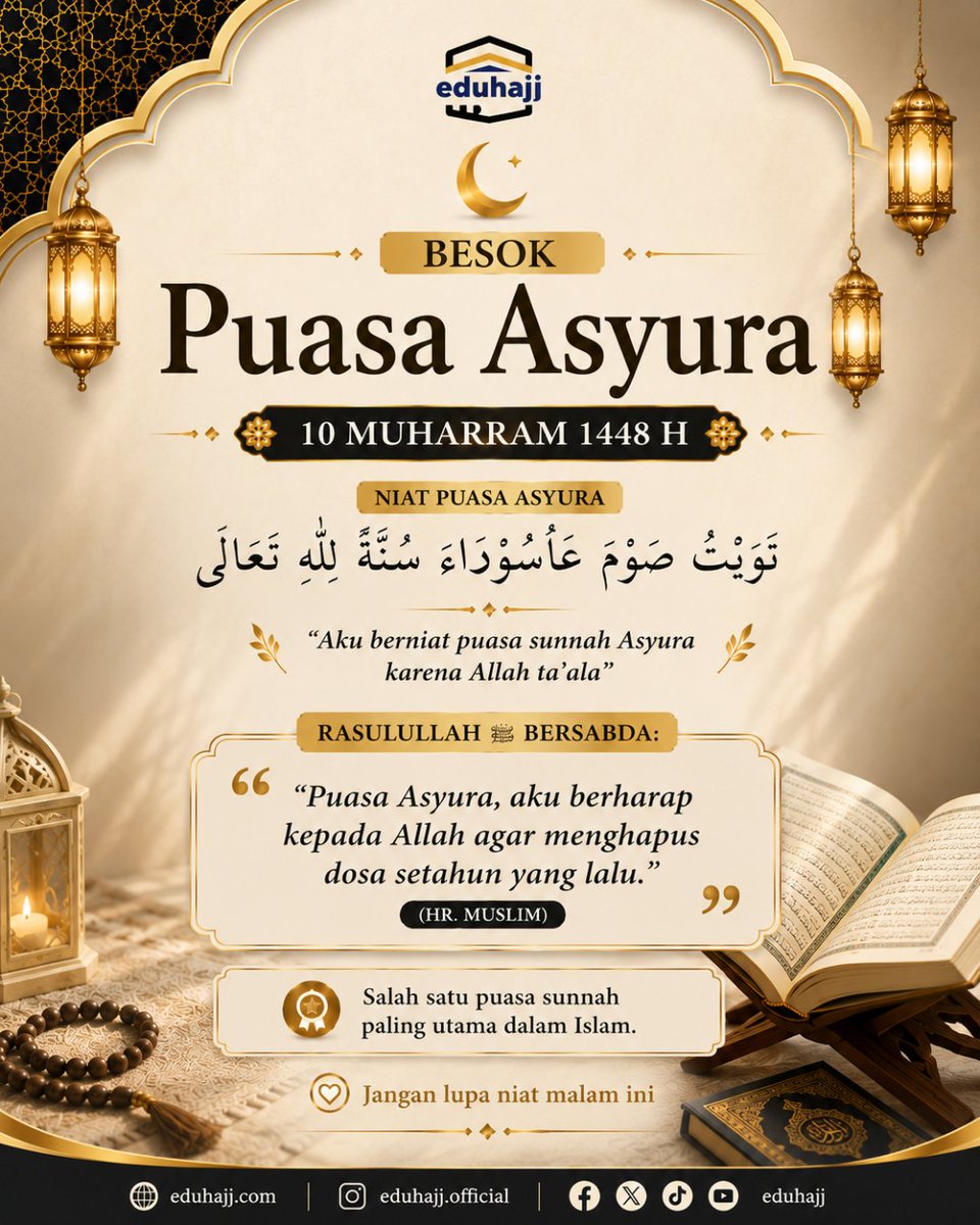 eduhajj's tweet photo. 🌙 Besok 10 Muharram 1448 H, jangan lupa menunaikan Puasa Asyura. Rasulullah ﷺ bersabda, puasa Asyura menjadi sebab dihapuskannya dosa setahun yang lalu. ✨

#PuasaAsyura #Muharram1448H #AmalanMuharram #Hijrah #Eduhajj https://t.co/Mf4dTFqRbW