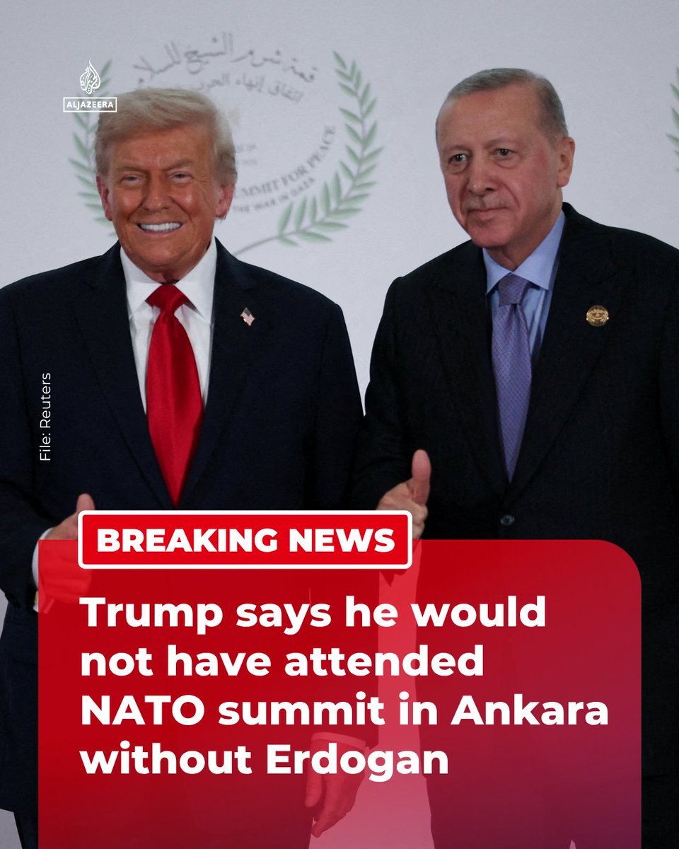 AJENews's tweet photo. BREAKING: US President Donald Trump has said he would not have attended the NATO summit in Ankara if it were not for Turkish President Recep Tayyip Erdogan.

🔴More on https://t.co/5H0QqpfIYw https://t.co/kD2yzbVMZP