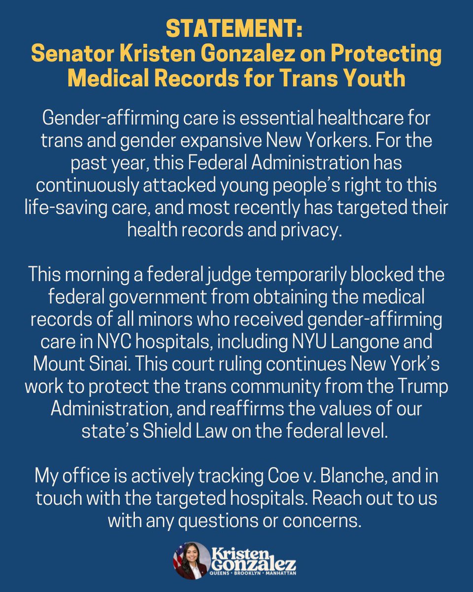 SenGonzalezNY's tweet photo. My statement on protecting medical records for trans youth, and today’s judicial order to temporarily block the Trump Administration’s attack on gender-affirming care. https://t.co/4nnpMz90to