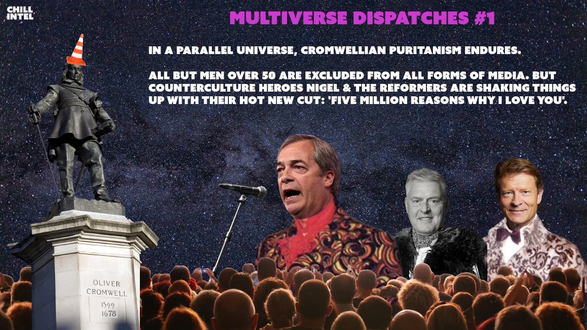 ChillIntel's tweet photo. @LouiseRawAuthor MULTIVERSE DISPATCHES #1. In a parallel universe, Cromwellian puritanism endures. All but men over 50 are excluded from all forms of media. But counterculture heroes @Nigel_Farage &amp; The Reformers are shaking things up with their hot new cut: 'Five Million Reasons Why I Love You'. https://t.co/7OaF4EZDGa
