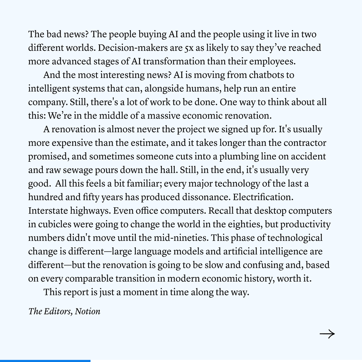 NotionHQ's tweet photo. AI is moving fast. Most companies aren't.

The loudest stories come from the edges - autonomous agents, massive job losses, whole industries about to flip. Read enough of these stories and it feels like you’re behind and everyone else is way ahead.

This didn’t feel quite right to us. So we surveyed 6,000 professionals across 10 markets to map where AI at work actually is. Here's what we found 🧵
