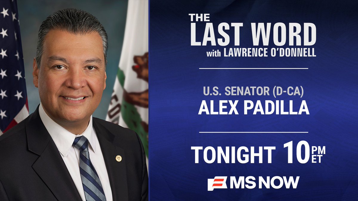 TheLastWord's tweet photo. TONIGHT: @SenAlexPadilla joins @Lawrence on The #LastWord. Tune in! https://t.co/wF7uVb9YTI