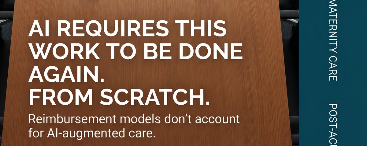 Reimbursement models don't account for AI-augmented care.
