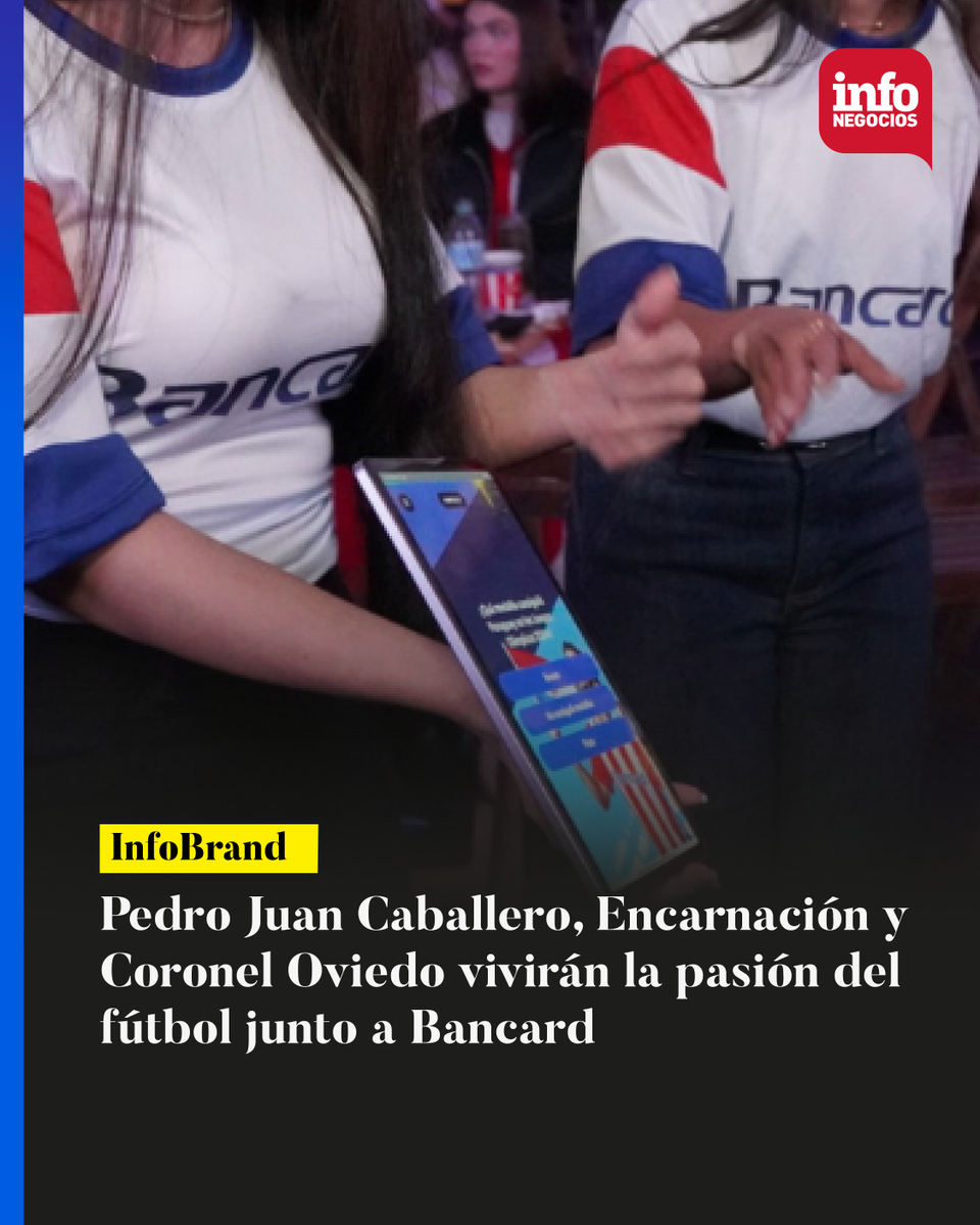 InfoNegocios_PY's tweet photo. 〽️ #infoBrand |

⚽️ Bancard llevará la pasión del fútbol a Pedro Juan Caballero, Encarnación y Coronel Oviedo con activaciones, juegos, premios y beneficios exclusivos para quienes paguen con QR en locales adheridos. 

https://t.co/KA5PVCqxf2 https://t.co/i8cx6ONETH