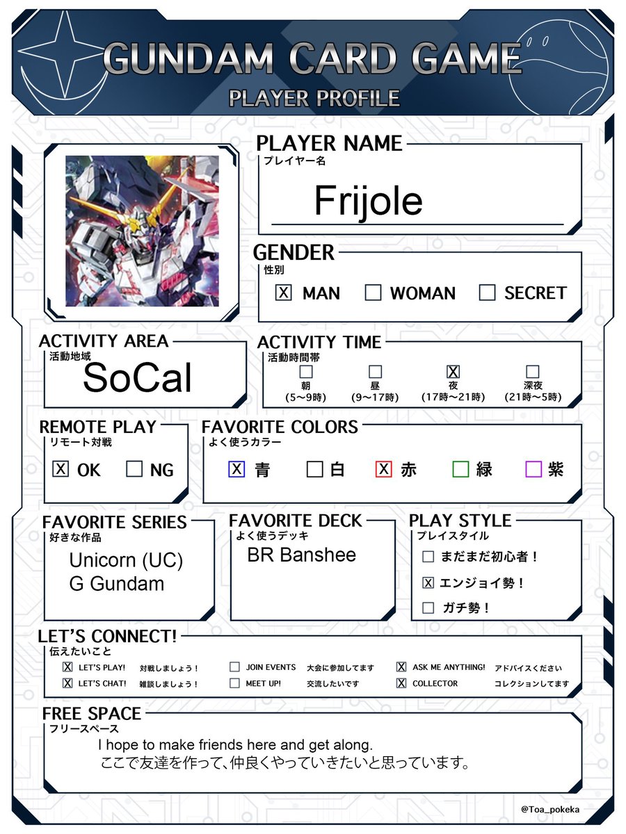 Fallen_Frijole's tweet photo. well here's my Profile card for the Gundam Card Game! was a little distracted but got it done. hope to meet lots of friends that play overseas! and hopefully the translation is correct under free space haha

#GCG履歴書
#Gundamcardgame https://t.co/oGhCZUAtvG