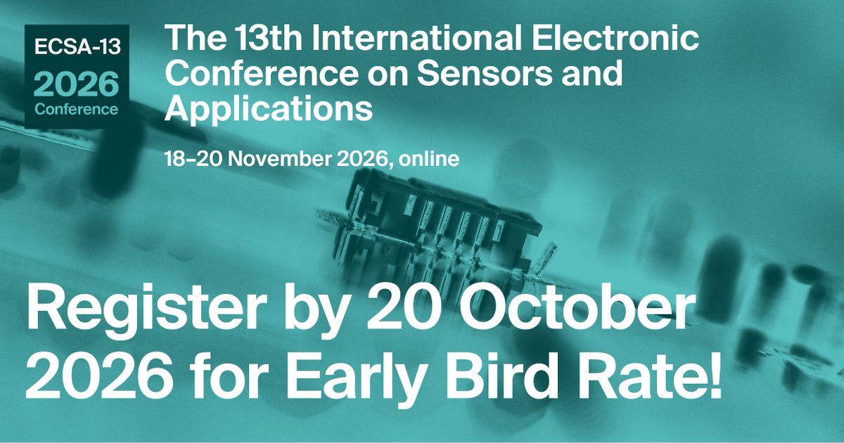 Sensors_MDPI's tweet photo. 📝 Early Bird Registration DDL: 20 October 2026
👉Register now: https://t.co/1qaWtYreXE
We can't wait to see you online!
#ECSA-13 #ElectronicConference #ScientificCommittee #OpenAccess #MDPI #Sciforum #Conference https://t.co/PqZzpAEBK1