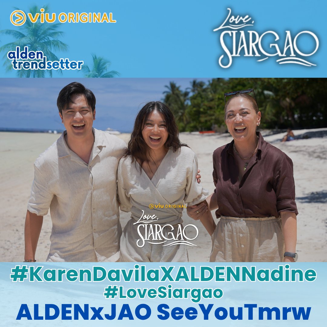 AldenTrendsOFC's tweet photo. 🌊 ONE MORE SLEEP! 🌊

The wait is almost OVER!
Love, Siargao officially premieres tomorrow on Viu at 6PM, and we are BEYOND excited to finally meet JAO CALDERON! 🎬💙

Before we hit the waves for the BIG PREMIERE, there's a special treat for all of us.

Let's get ready to go behind the scenes with ALDEN RICHARDS and Nadine Lustre!
They are sitting down with Ms. Karen Davila to talk all things about the new series ❤️🌊

WATCH OUT for the full vlog at 6:00PM on the Karen Davila official YouTube channel:
https://t.co/mKDTz6Ppk4 

@aldenrichards02  @Viu_PH 
#KarenDavilaXALDENNadine 
#LoveSiargao 
#ALDENRichards 
ALDENxJAO SeeYouTmrw