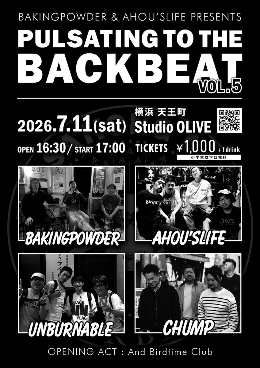 BAKINGPOWDER_JP's tweet photo. 来月！！
楽しみすぎる。

2026年7月11日(土)
横浜天王町Studio OLIVE

BAKINGPOWDER &amp; AHOU'SLIFE presents
『PULSATING To The BACKBEAT Vol. 5』

And Birdtime Club (O.A)
BAKINGPOWDER
Chump
unburnable
AHOU'SLIFE

OPEN/16:30  START/17:00
Ticket/1000円+1drink

よろしくお願いします！！！ https://t.co/lMhrUQlfJs