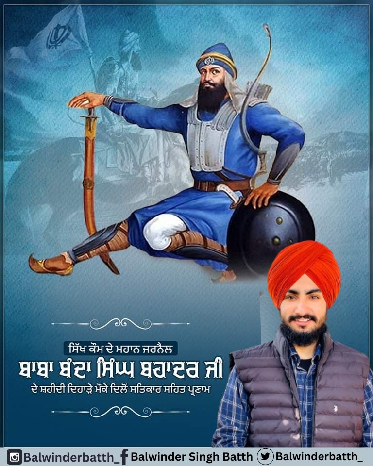 BalwinderBatth_'s tweet photo. ਸਿੱਖ ਕੌਮ ਦੇ ਸੂਰਬੀਰ ਯੋਧੇ ਬਾਬਾ ਬੰਦਾ ਸਿੰਘ ਬਹਾਦਰ ਜੀ ਦੇ ਸ਼ਹੀਦੀ ਦਿਹਾੜੇ 'ਤੇ ਉਹਨਾਂ ਨੂੰ ਕੋਟਿ-ਕੋਟਿ ਪ੍ਰਣਾਮ... ਜ਼ੁਲਮ ਅਤੇ ਬੇਇਨਸਾਫ਼ੀ ਵਿਰੁੱਧ ਡੱਟਣ ਵਾਲੇ ਬਹਾਦਰ ਸੂਰਮੇ ਬਾਬਾ ਬੰਦਾ ਸਿੰਘ ਬਹਾਦਰ ਜੀ ਦਾ ਨਾਮ ਰਹਿੰਦੀ ਦੁਨੀਆਂ ਤੱਕ ਅਮਰ ਰਹੇਗਾ...

#BabaBandaSinghBahadur https://t.co/DpmEj2zlQ6