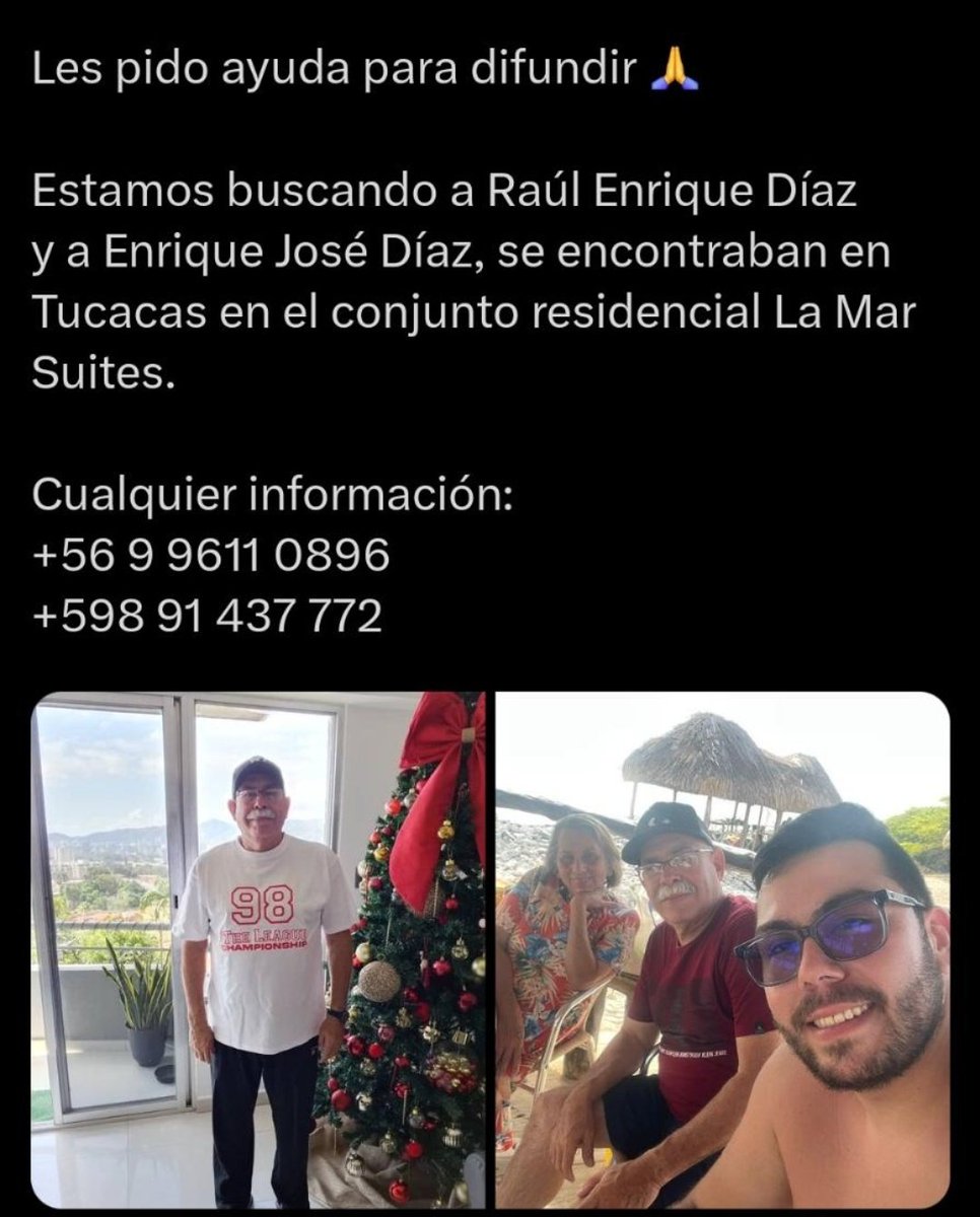 soypetitygarcia's tweet photo. Familiares reportan la búsqueda de Raúl Enrique Díaz y Enrique José Díaz. Según la información difundida, ambos se encontraban en el conjunto residencial La Mar Suites, ubicado en #Tucacas, estado #Falcón.

Si tienes cualquier información fidedigna sobre su paradero, por favor comunícate a los siguientes números de contacto:
📞 +56 9 9611 0896
📞 +598 91 437 772