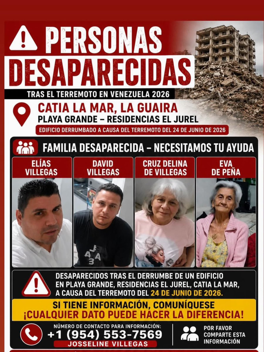 freddyzur's tweet photo. ¡URGENTE! 🙏 Se busca a esta familia desaparecida tras el derrumbe de las Residencias El Jurel en Playa Grande, Catia La Mar, debido al terremoto ocurrido el 24 de junio de 2026.
Cualquier información es vital. Por favor, difundan este mensaje.
Contacto: +1 (954) 553-7569 (Josseline Villegas)
