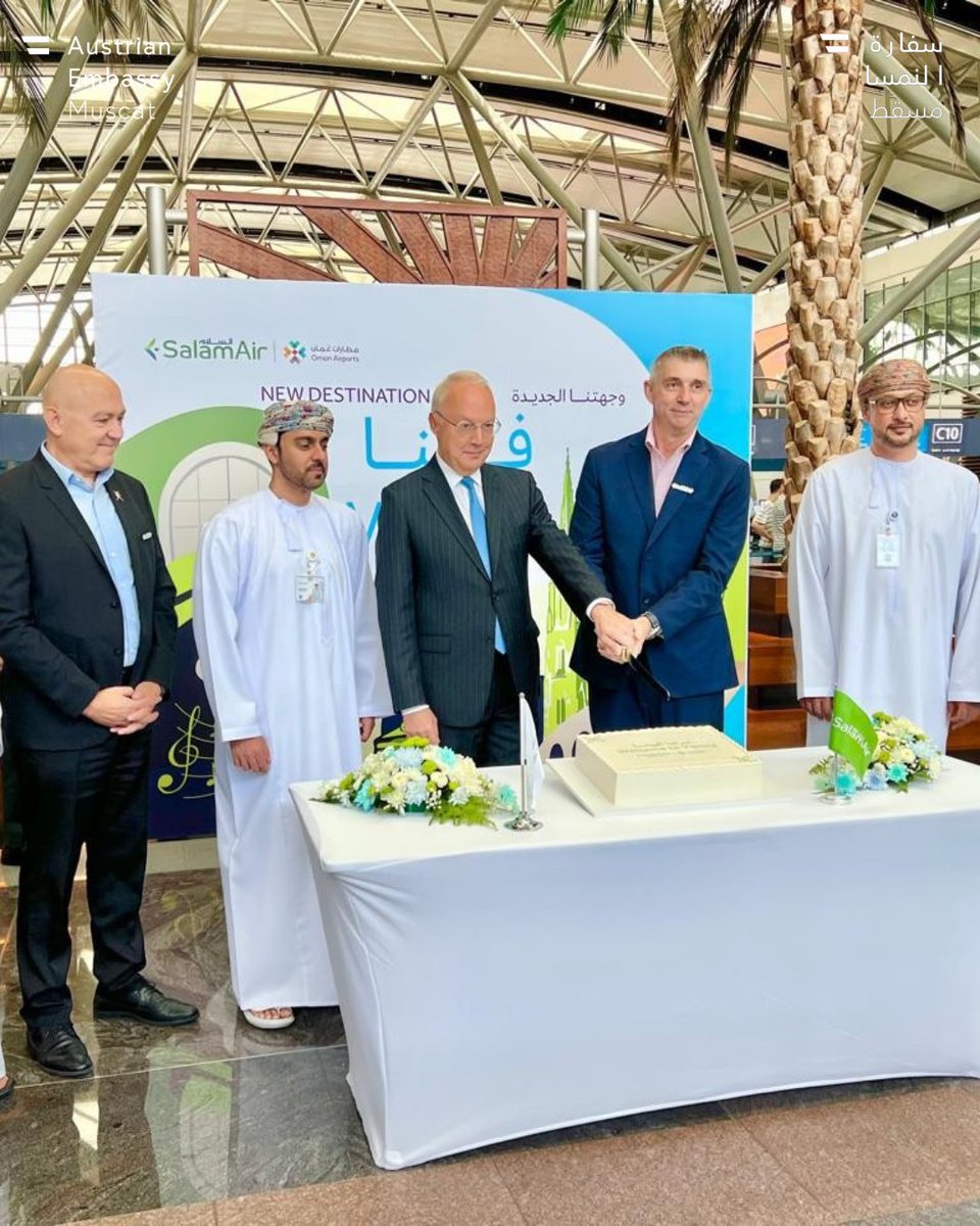 AustriainMuscat's tweet photo. A new bridge between Oman and Austria takes off.
This week, we had the pleasure of attending the inauguration of @SalamAir's first direct flight between Muscat and Vienna. Congratulations to SalamAir on this milestone, and best wishes for success on this exciting new route. https://t.co/Zw0nVTPRHy