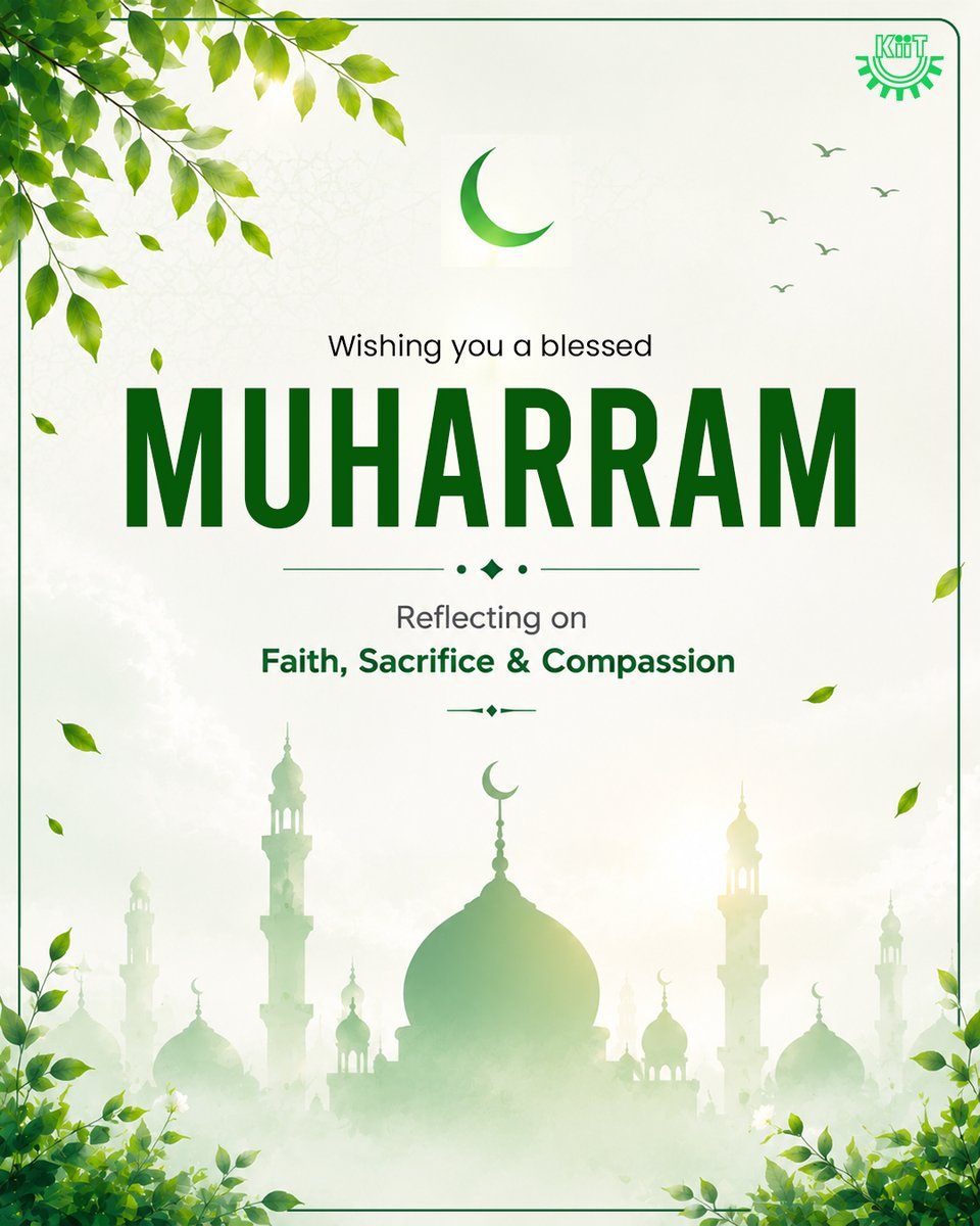 KIITUniversity's tweet photo. On the occasion of Muharram, we reflect on the enduring values of faith, sacrifice, courage, and compassion that continue to inspire generations.

May this sacred time bring peace, harmony, and strength to all. https://t.co/11Of01lpxo