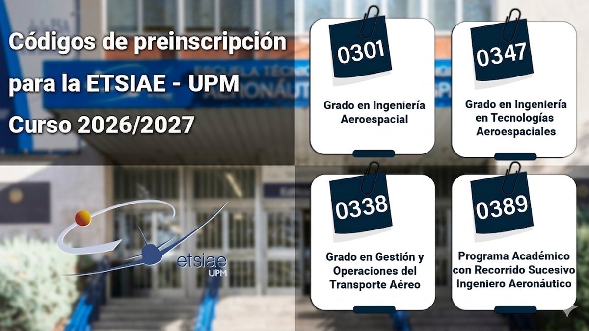 aeroespacialUPM's tweet photo. Solicita tu plaza en la #ETSIAE @La_UPM hasta el 26/6.
🔹Aquí tienes los códigos de preinscripción de nuestras titulaciones:
✈️#GIA ➡️𝟬𝟯𝟬𝟭
✈️#GITA ➡️𝟬𝟯𝟰𝟳
✈️#GyOTA ➡️𝟬𝟯𝟯𝟴
✈️#PARS Ingeniero Aeronáutico ➡️𝟬𝟯𝟴𝟵
#ETSIAEteespera #PAU2026 #somosUPM https://t.co/z6JmY4fj3E