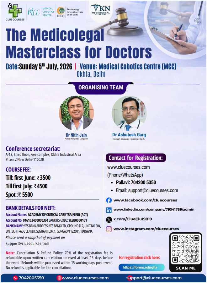 CLUE_Courses's tweet photo. Every doctor is one complaint away from a medicolegal case. Are you prepared?
📅5th July 2026 | New Delhi
🔬Interactive. Case-based. Practical.
The Medicolegal Masterclass for Doctors — built for clinicians, residents &amp; hospital admins.
Early bird ₹2500 | https://t.co/w8NAWxiyIa https://t.co/7hwiBlRoTx