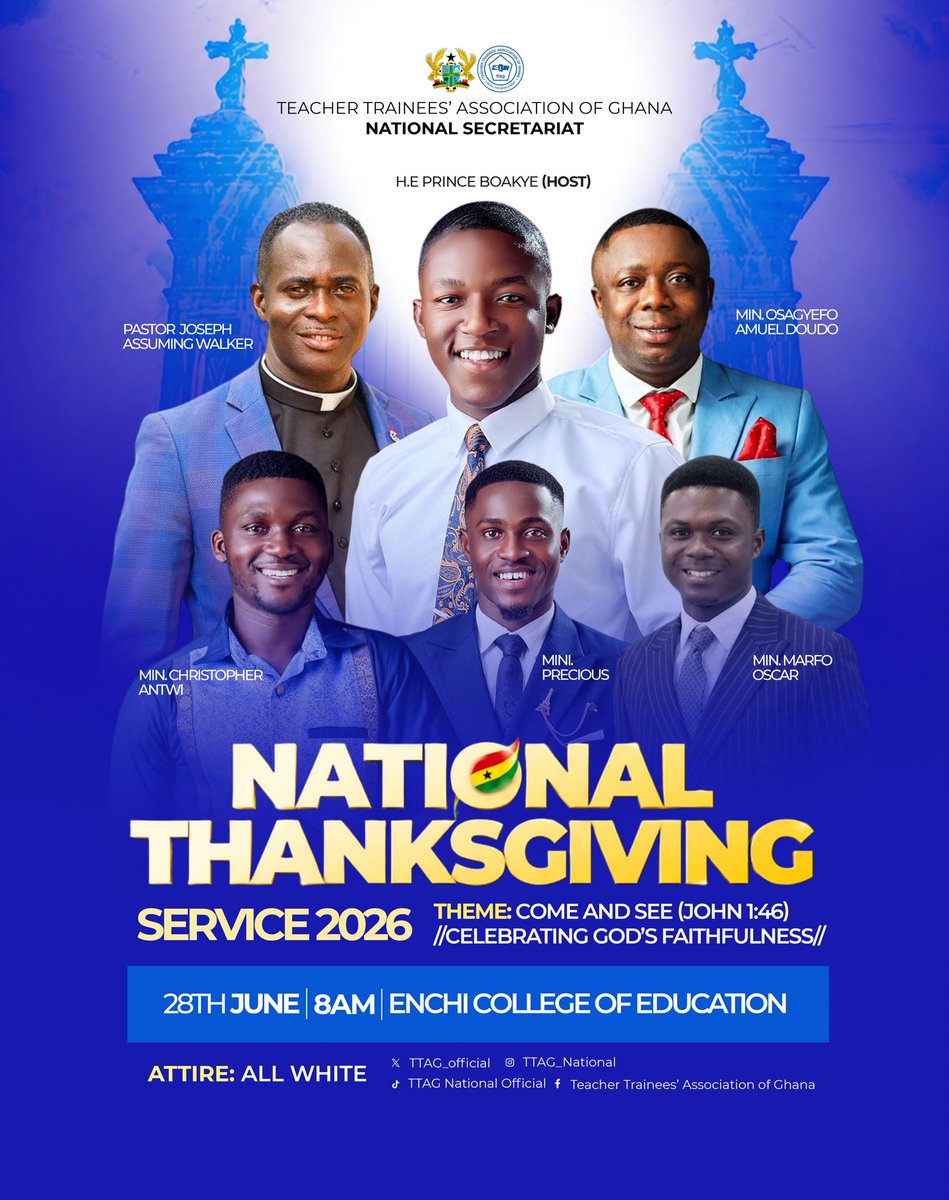 official_ttag's tweet photo. Join the Teacher Trainees’ Association of Ghana (TTAG) National Secretariat for the National Thanksgiving Service 2026. 

A sacred gathering of gratitude, worship, and celebration of God’s unwavering faithfulness.

#TTAGNationalThanksgiving2026 #ComeAndSee https://t.co/3eASXxzQnj