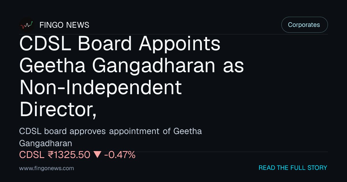 FingoNews's tweet photo. CDSL Board Appoints Geetha Gangadharan as Non-Independent Director, Schedules 28th AGM

#stockmarketnews #corporatenews #stockmarketindia #fingonews

https://t.co/0vULC8EDBa https://t.co/DMhKw5xwUf